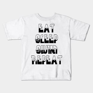 Eat, Sleep, Swim, Repeat Kids T-Shirt